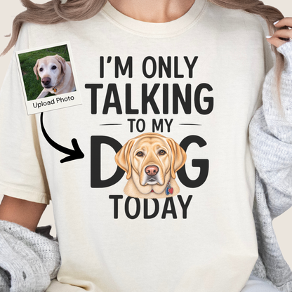 Personalized Dog Lover Shirt, Custom Pet Owner Gift, Funny Dog Saying T-shirt, Dog Mom Tee, Comfortable Pet Tee, Dog Quote Shirt