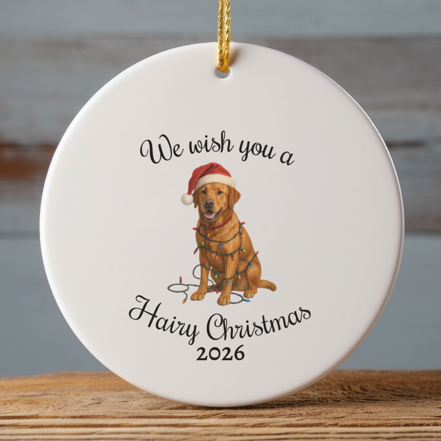 Fox Red Labrador Retriever We Wish You a Hairy Christmas Ornament
