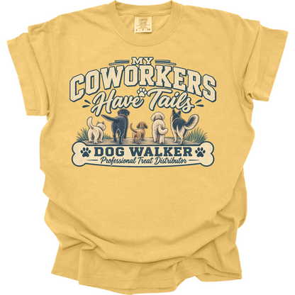 Dog Walker Shirt, My Coworkers Have Tails Tee, Professional Dog Walker Gift