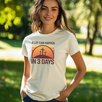 Load image into Gallery viewer, A Lot Can Happen in 3 Days Christian T-Shirt, Easter Religious Shirt, Faith-Based Gift for Men &amp; Women, Bible Verse Tee
