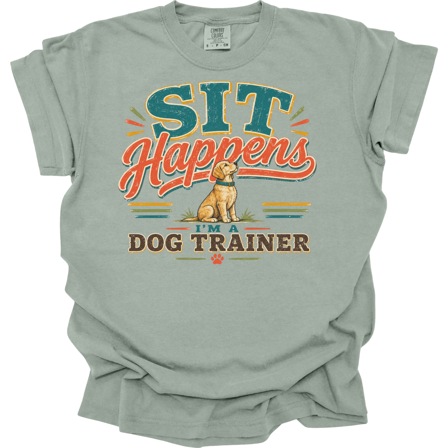 Sit Happens Funny Dog Trainer Shirt