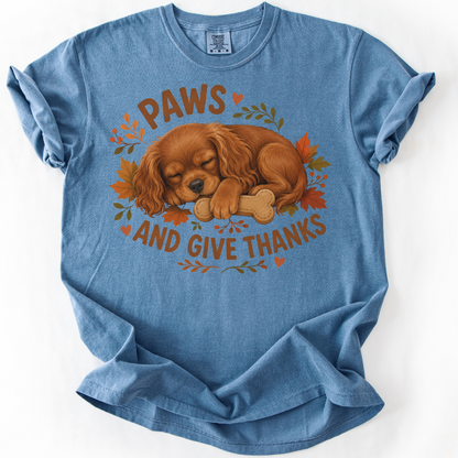 Ruby Cavalier Thanksgiving Shirt, Paws Give Thanks Tee, Fall Cavalier Dog Lover Gift