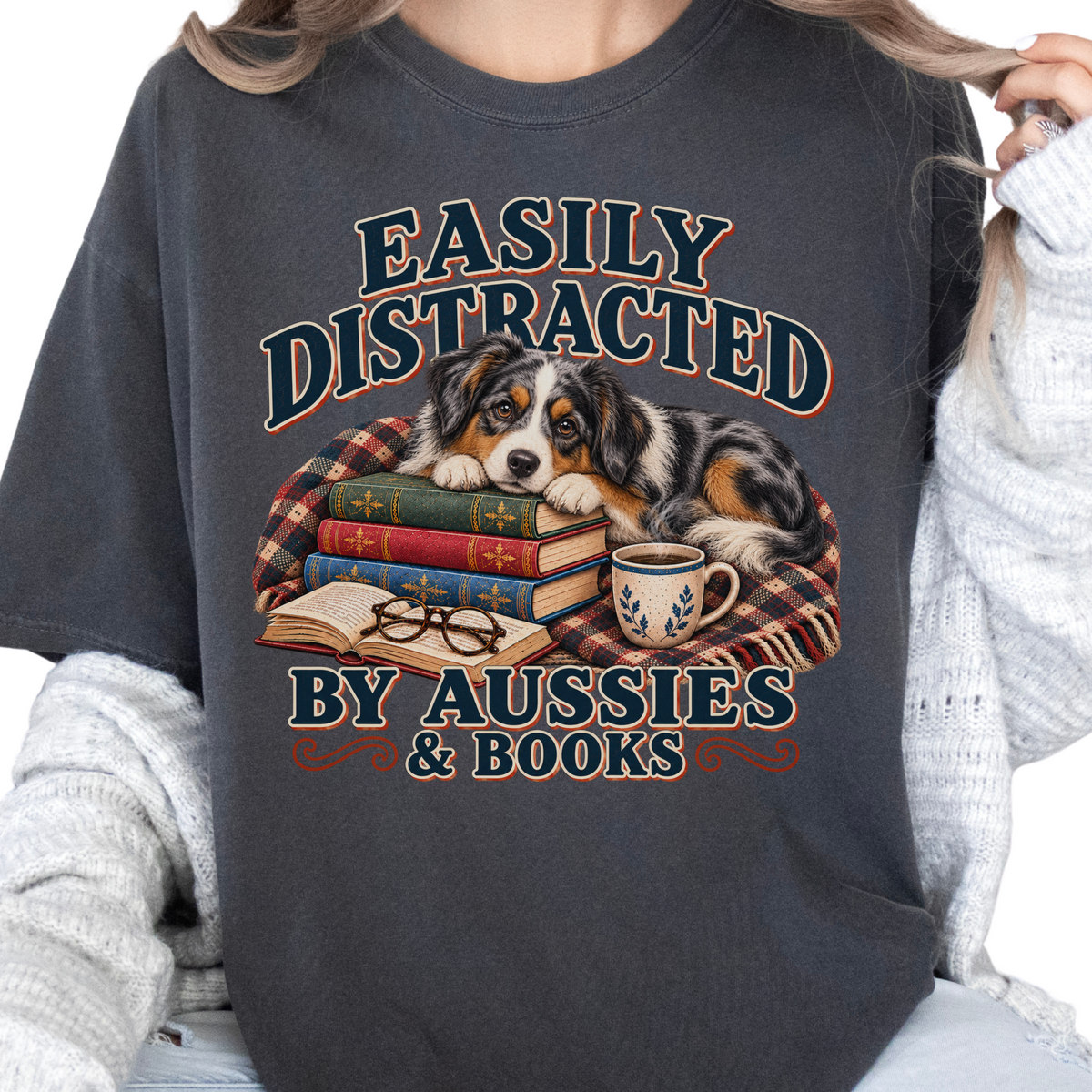 Australian Shepherd Shirt, Easily Distracted by Aussies and Books, Aussie Mom Book Lover Tee