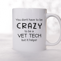 Load image into Gallery viewer, Crazy Vet Tech Mug, 11 oz and 15 oz Coffee Mug, Gift for Vet Tech
