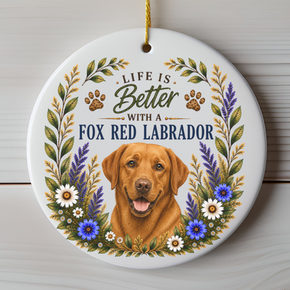 Fox Red Lab Ornament - Life Is Better