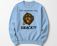 Load image into Gallery viewer, Did Someone Say Snack?? Funny Cavalier King Charles Spaniel Sweatshirt