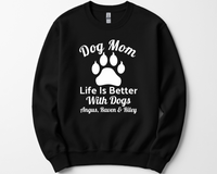Load image into Gallery viewer, Personalized Life is Better With Dogs Shirt
