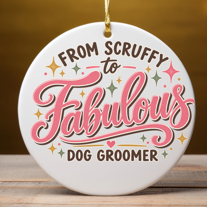 Fabulous Dog Groomer Ornament