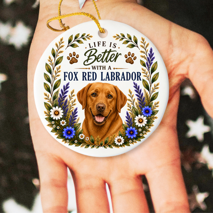 Fox Red Lab Ornament - Life Is Better