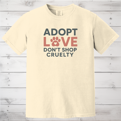 Adopt Love Don’t Shop Cruelty T-Shirt – Puppy Mill Awareness Shirt for Dog Rescue Advocates