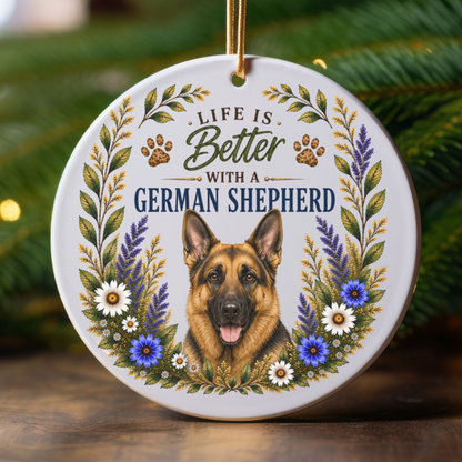German Shepherd Ornament - Life Is Better