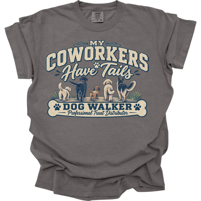 Dog Walker Shirt, My Coworkers Have Tails Tee, Professional Dog Walker Gift