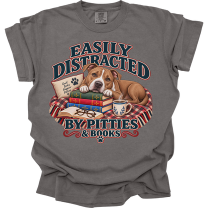 Pitbull Shirt, Easily Distracted by Pitties and Books, Pit Bull Mom Book Lover Tee