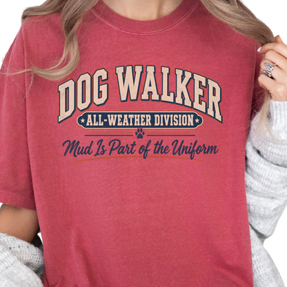Dog Walker Shirt, All Weather Dog Walking Tee, Professional Dog Walker Gift