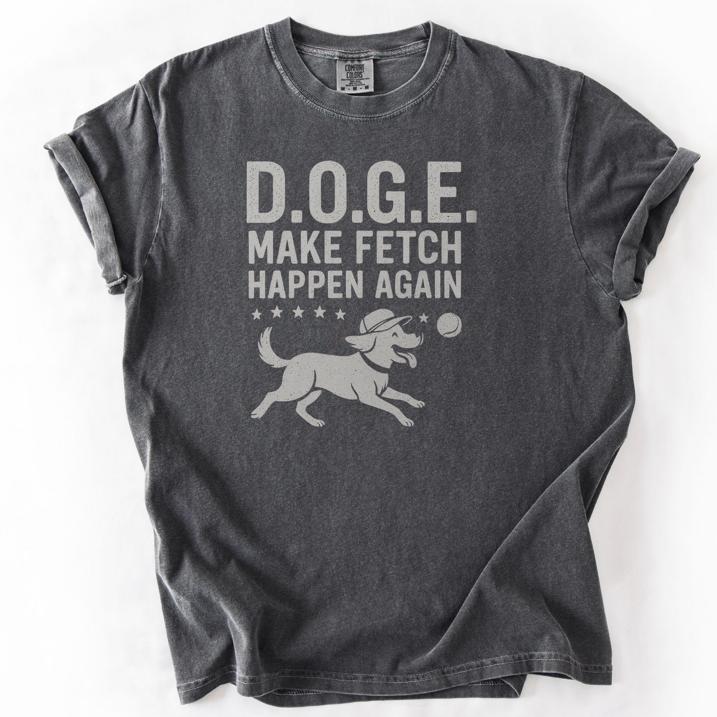 Dog Lover Shirt, Funny D.O.G.E. Make Fetch Happen Again Tee, Patriotic Dog Mom Gift, Fourth of July Tee