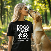 Load image into Gallery viewer, Dogs Make Me Happy T-shirt/Sweatshirt
