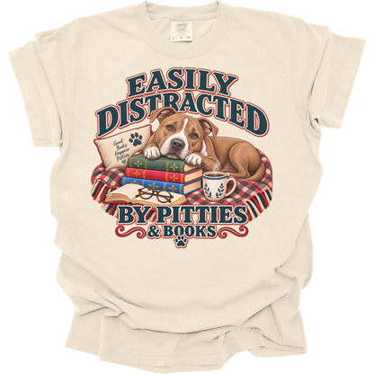 Pitbull Shirt, Easily Distracted by Pitties and Books, Pit Bull Mom Book Lover Tee