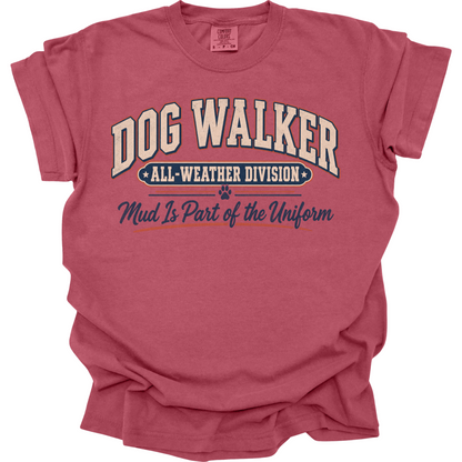 Dog Walker Shirt, All Weather Dog Walking Tee, Professional Dog Walker Gift