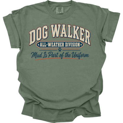 Dog Walker Shirt, All Weather Dog Walking Tee, Professional Dog Walker Gift