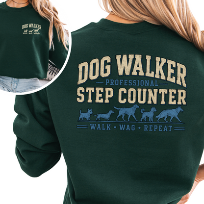 Dog Walker Sweatshirt, Professional Step Counter Crewneck, Dog Walker Gift, Back Print Shirt