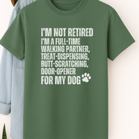Load image into Gallery viewer, Funny Retired Dog Owner Shirt Full-Time Dog Walker Treat Giver Tee Dog Lover Gift Retirement Dog Life Shirt
