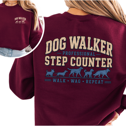 Dog Walker Sweatshirt, Professional Step Counter Crewneck, Dog Walker Gift, Back Print Shirt