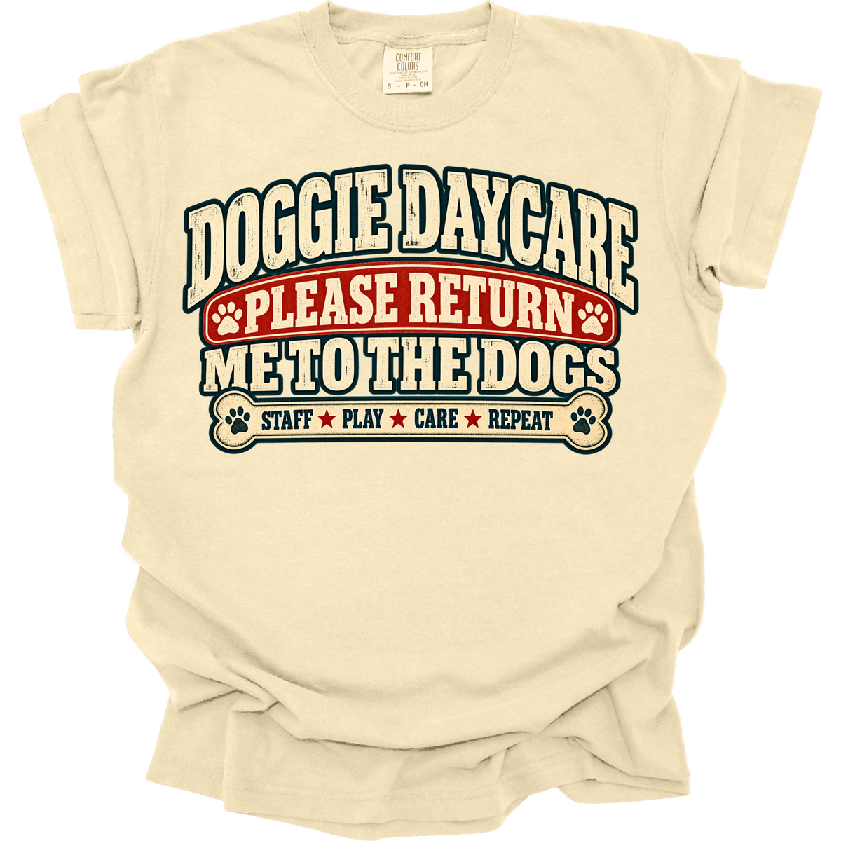 Dog Daycare Worker Shirt, Please Return Me to the Dogs, Funny Staff Gift