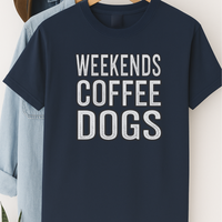 Load image into Gallery viewer, Weekends Coffee Dogs Shirt Dog Lover Gift Coffee and Dog T-Shirt Weekend Vibes Tee Cozy Dog Mom Shirt
