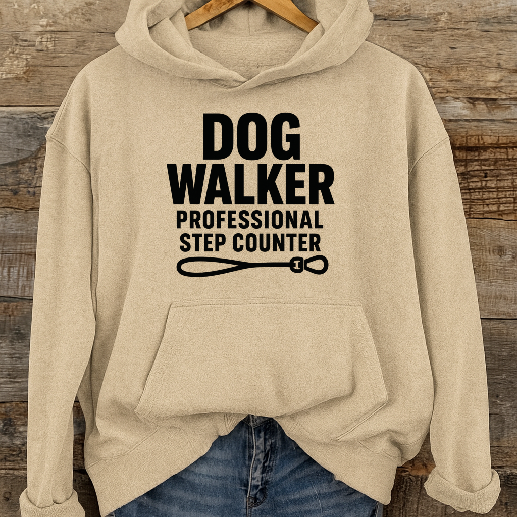Dog Walker Hoodie, Professional Step Counter Sweatshirt, Funny Gift for Dog Walkers, Pet Lover Apparel, Cozy Hooded Sweatshirt