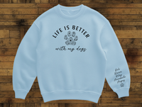Load image into Gallery viewer, Custom Dog Mom Sweatshirt, Life Is Better with My Dogs, Personalized Pet Names &amp; Paw Print, Dog Lover Gift for Women

