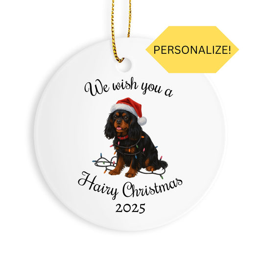 Black and Tan Cavalier King Charles Spaniel We Wish You a Hairy Christmas Ornament
