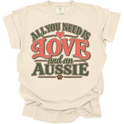 Australian Shepherd Shirt, Aussie Mom Gift, All You Need Is Love Dog Tee