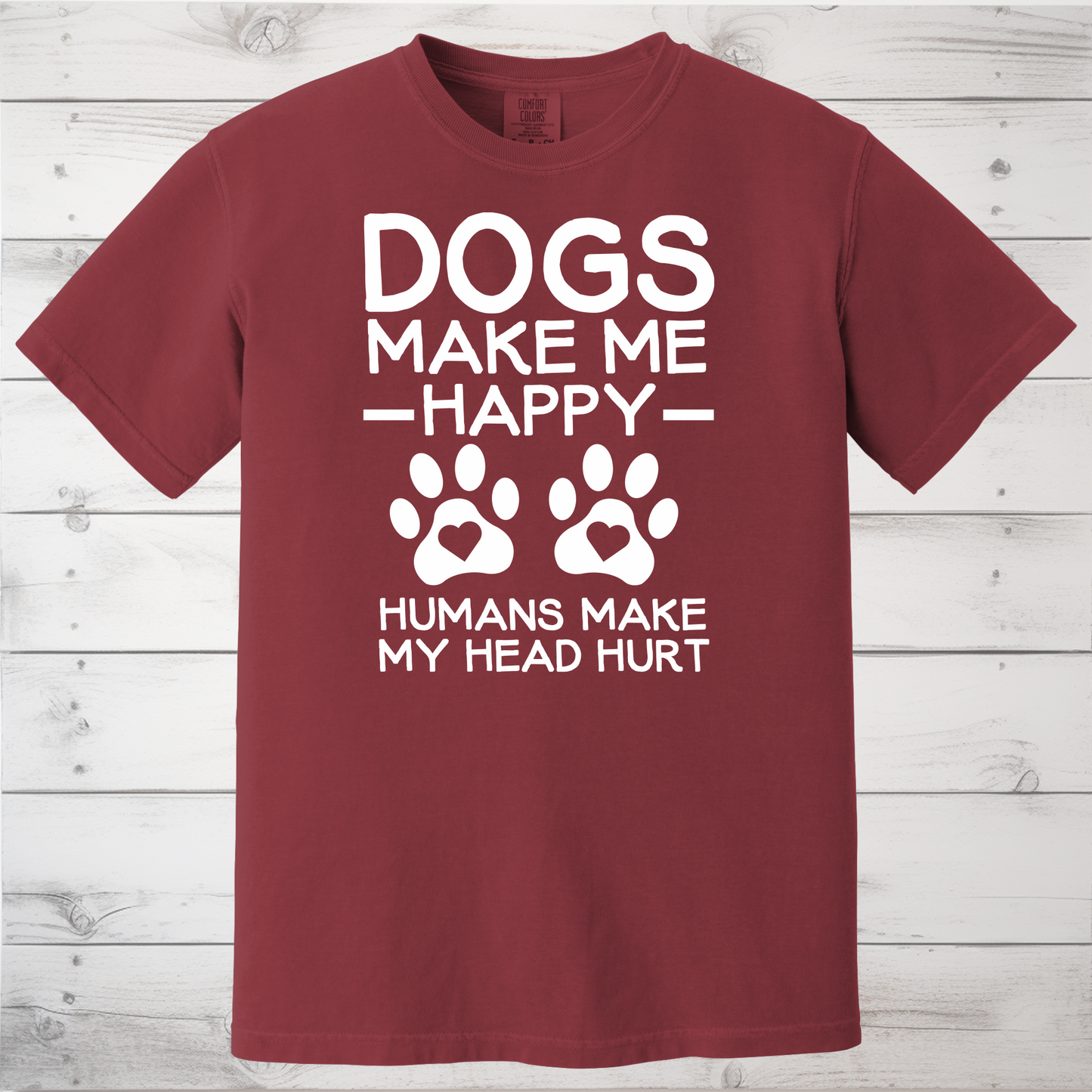 Dogs Make Me Happy T-shirt/Sweatshirt