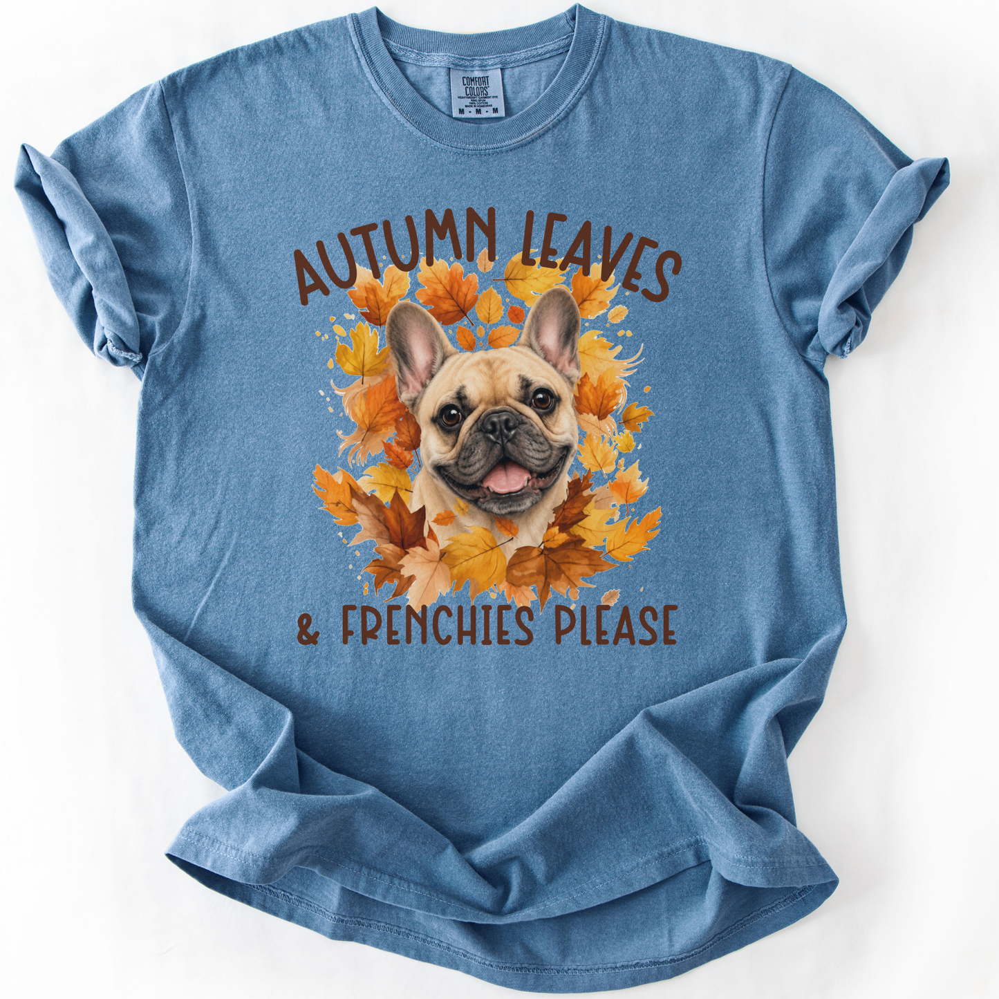 French Bulldog Mom Fall Shirt, Autumn Leaves & Frenchies Please  Description