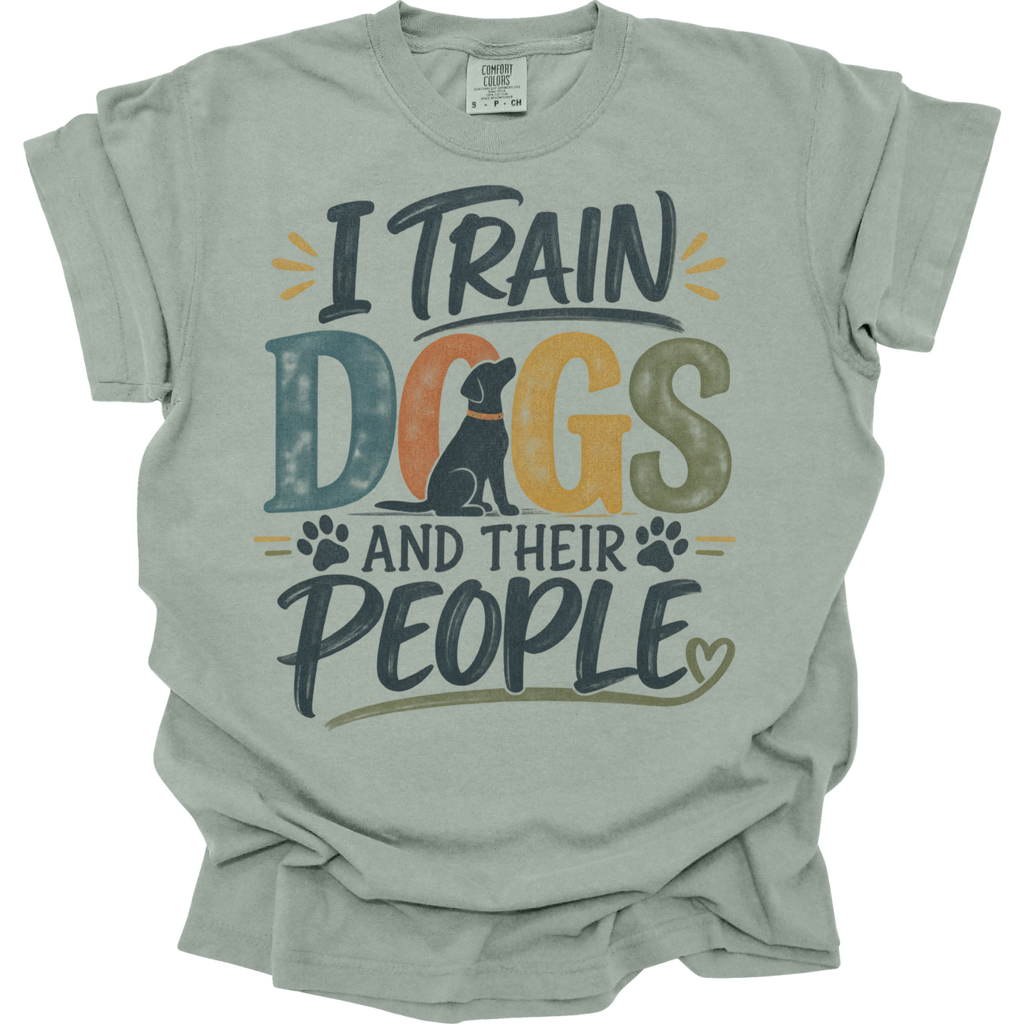 Dog Trainer Shirt, I Train Dogs and Their People