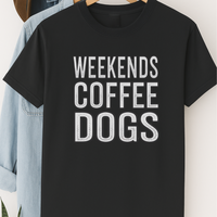 Load image into Gallery viewer, Weekends Coffee Dogs Shirt Dog Lover Gift Coffee and Dog T-Shirt Weekend Vibes Tee Cozy Dog Mom Shirt

