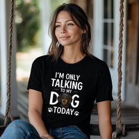 Load image into Gallery viewer, Personalized “Just Talking 2 My Dog” Shirt — Custom Pet Photo Tee
