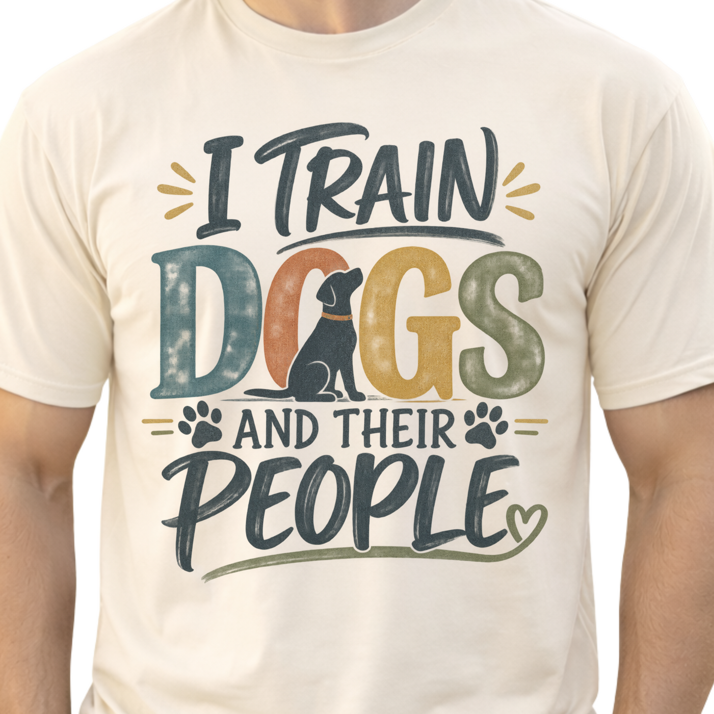 Dog Trainer Shirt, I Train Dogs and Their People