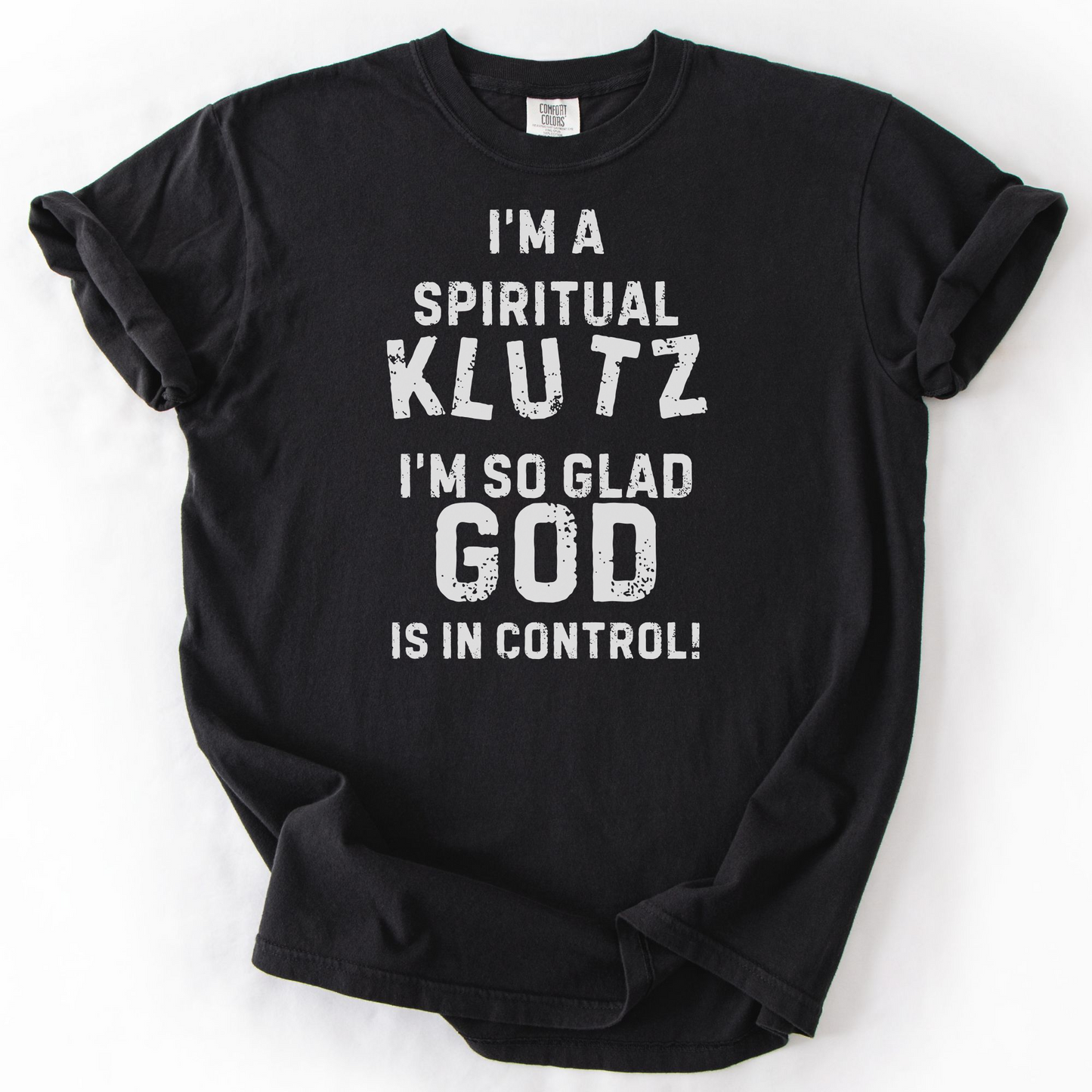 Funny Faith Based Gift for Man or Woman, Christian Shirt