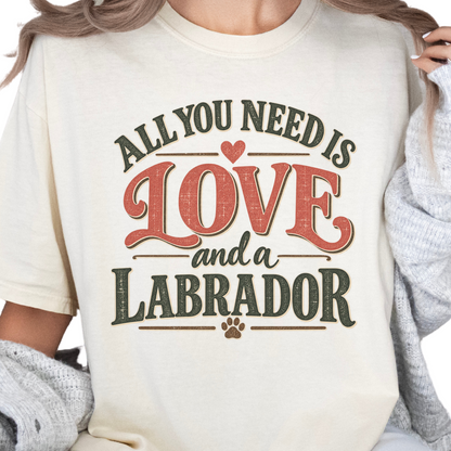 Labrador Retriever Shirt, Lab Mom Gift, All You Need Is Love Dog Tee