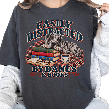 Great Dane Shirt, Easily Distracted by Danes and Books, Dog Mom Book Lover Tee