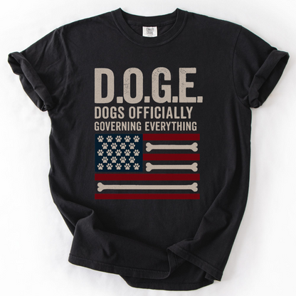 D.O.G.E. Shirt, Dogs Officially Governing Everything Tee, Funny Patriotic Dog Lover Gift
