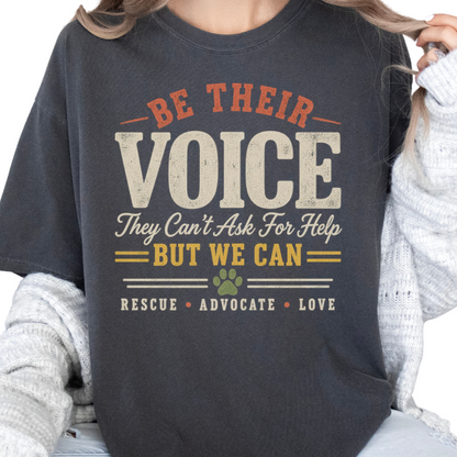 Animal Shelter Volunteer Shirt - Be Their Voice