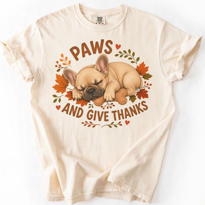 French Bulldog Thanksgiving Shirt, Paws Give Thanks Tee, Fall Frenchie Dog Lover Gift