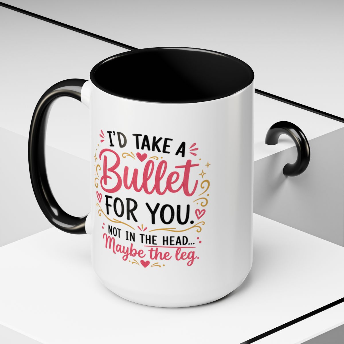 Funny Sister Mug, I'd Take a Bullet for You Coffee Mug