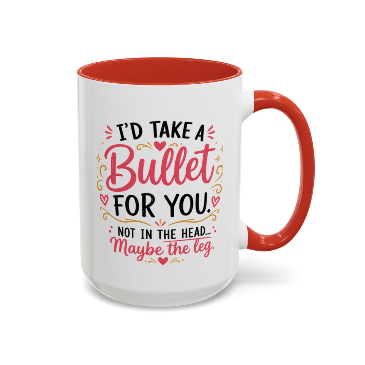 Funny Sister Mug, I'd Take a Bullet for You Coffee Mug
