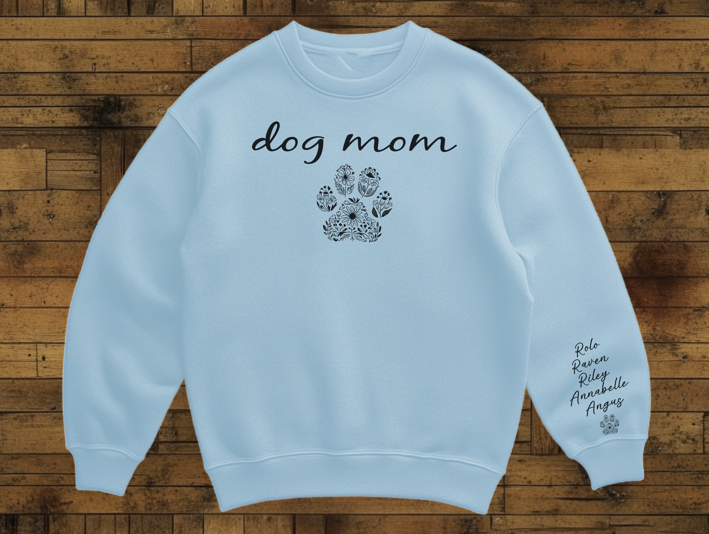 Personalized Dog Mom Sweatshirt with Custom Pet Names with Paw Print Cozy Gift for Dog Lovers and Pet Parents