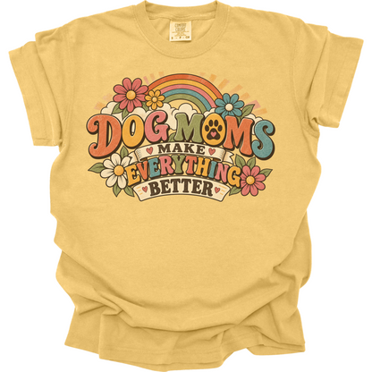 Retro Dog Moms Make Everything Better Shirt