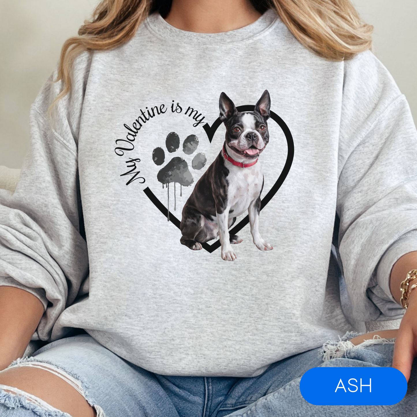 Valentine Boston Terrier Sweatshirt, Boston Terrier Mom, Valentine Heart Dog, Valentine Dog Sweatshirt, Gift for Dog Lover