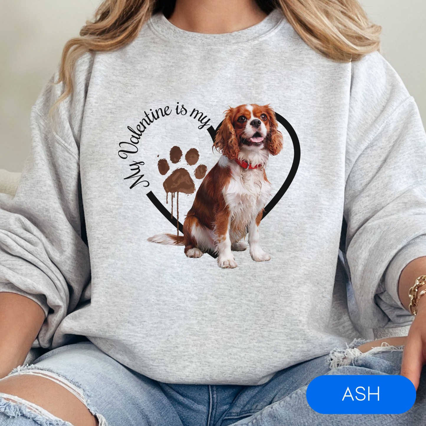 Valentine Cavalier King Charles Spaniel Sweatshirt, Cavalier Spaniel Mom, Valentine Heart Dog, Valentine Dog Sweatshirt, Gift for Dog Lover